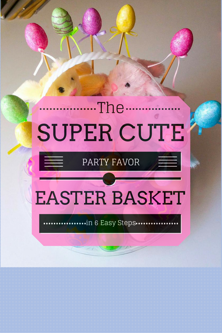 Super Cute Party Favor Easter Basket In Easy Steps